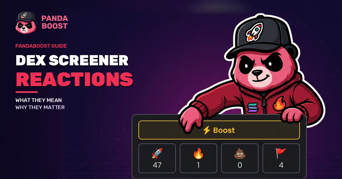 PandaBoost guide to DEX Screener reactions, showing the rocket, fire, poop and red flag reaction counters